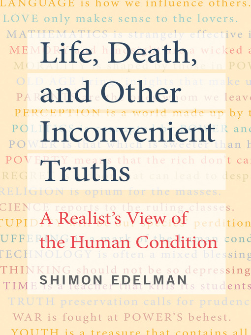 Title details for Life, Death, and Other Inconvenient Truths by Shimon Edelman - Available